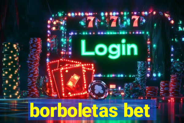 borboletas bet